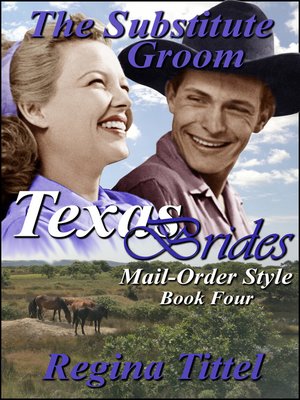 cover image of The Substitute Groom (Texas Brides Mail-Order Style Book 4)
